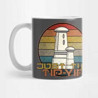 Just The Tip-Yip Mug